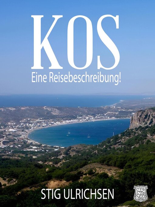 Title details for Kos, eine Reisebeschreibung! by Stig Ulrichsen - Available